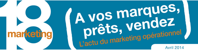 18 Marketing A vos marques, prêts, vendez