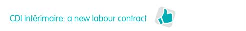 CDI intérimire: a new labour contracr