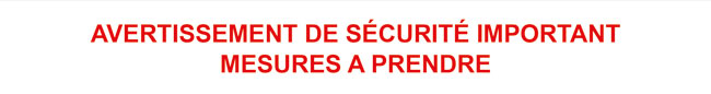 AVERTISSEMENT DE SCURIT IMPORTANT MESURES  PRENDRE