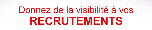Donnez de la visibilit  vos RECRUTEMENTS