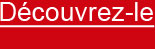 Découvrez-le