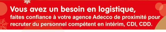 Vous avez un besoin en logistique, faites confiance  votre agence Adecco  proximit pour recruter du personnel comptent en intrim, CDI, CDD.