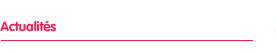 Actualit�s