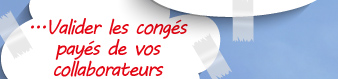 Valider les congs pays de vos collaborateurs